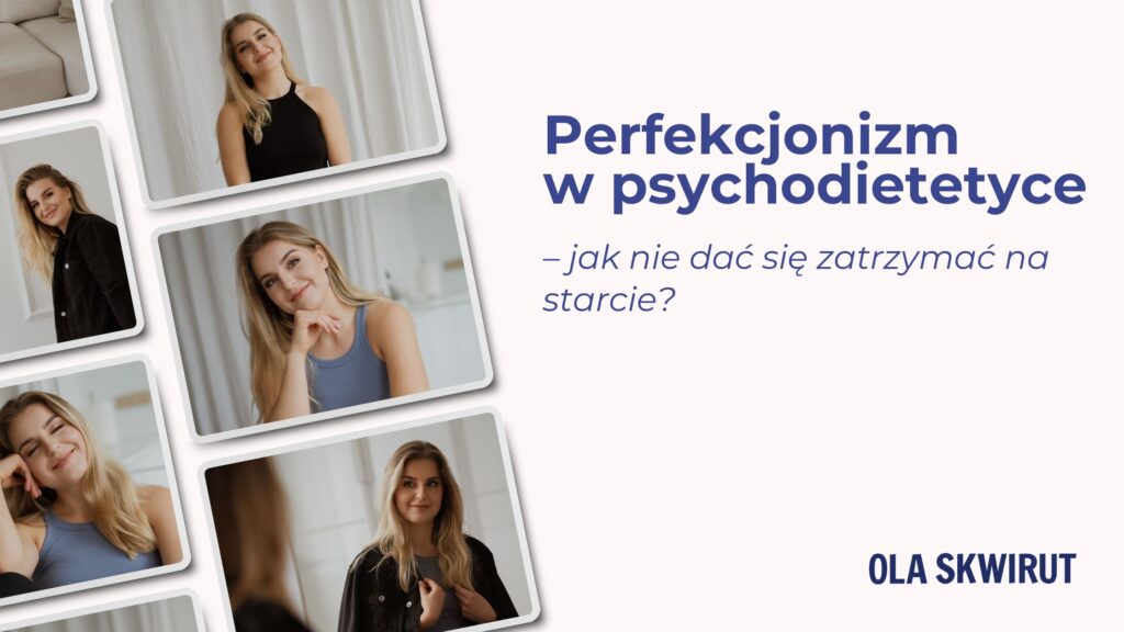 perfekcjonizm w psychodietetyce