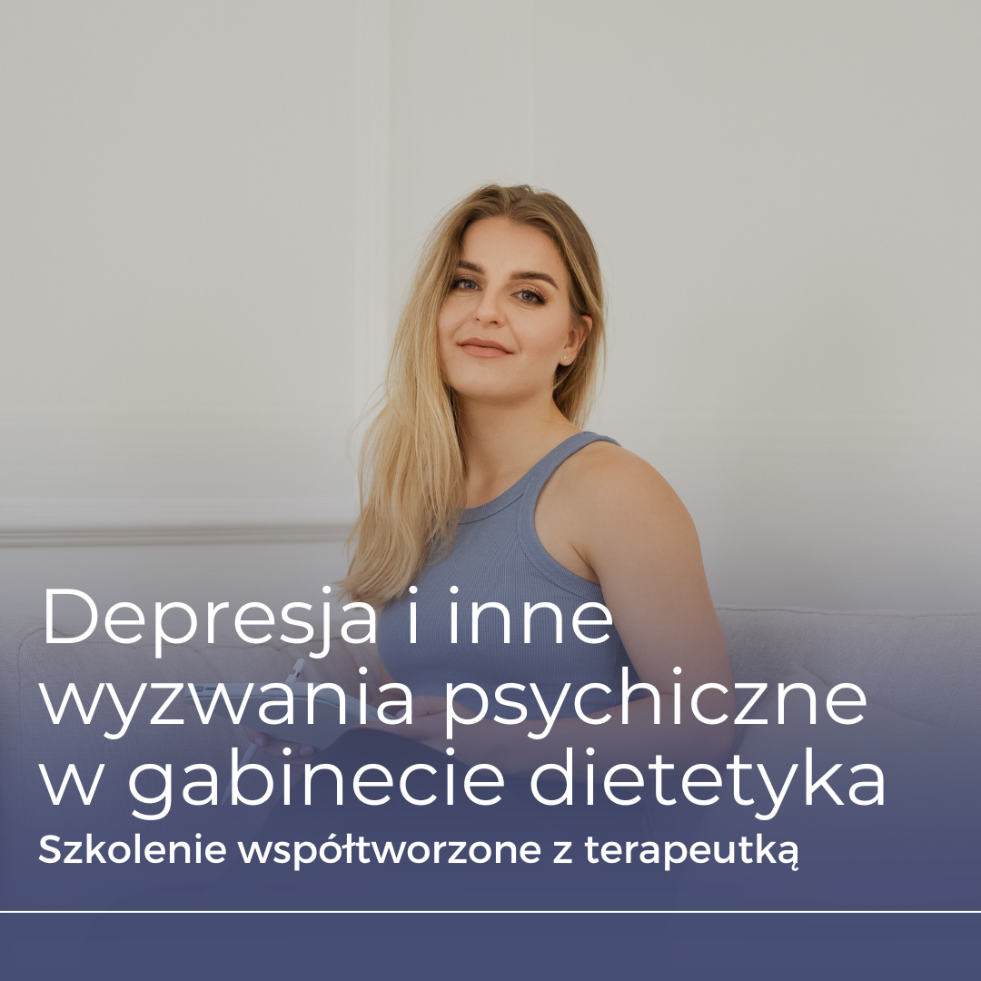 Depresja, zaburzenia osobowości, syndrom oszusta i w gabinecie psychodietetyka